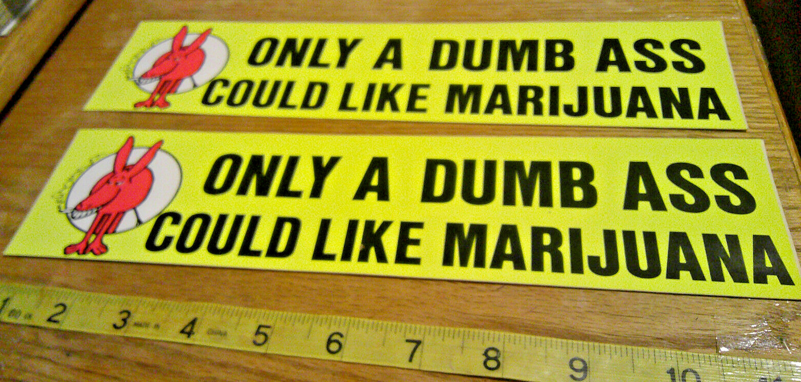 2 original VINTAGE 70's BUMPER STICKERS humor only a dumb ass could like mariuan