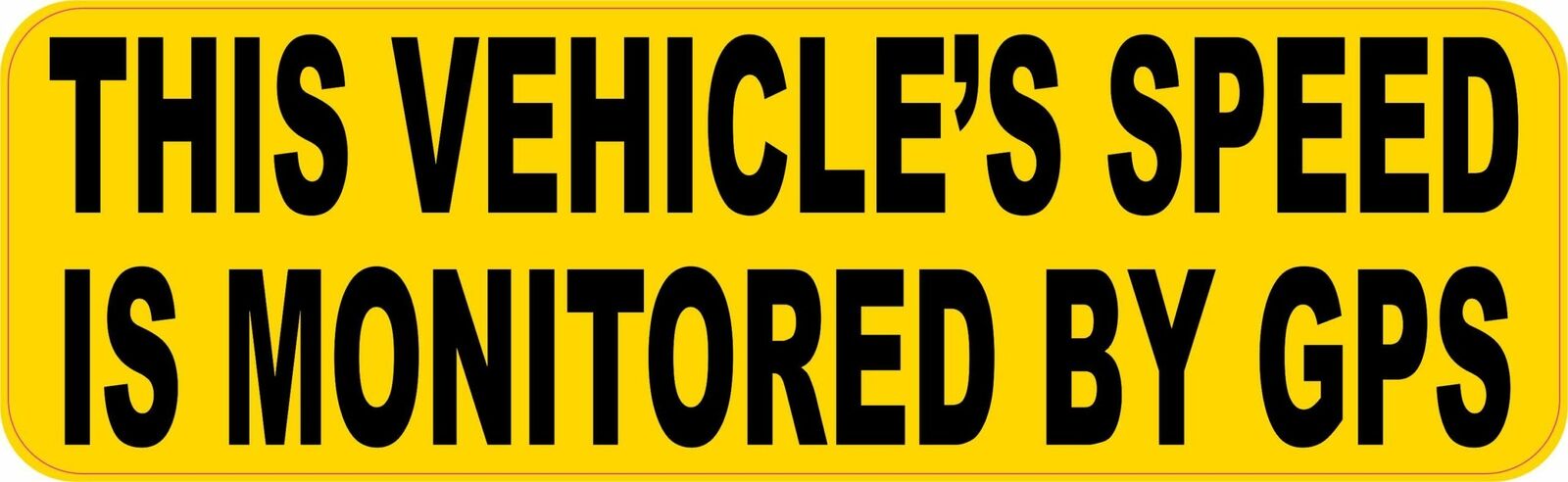 10in x 3in This Vehicles Speed Monitored by GPS Vinyl Sticker Car Bumper Decal