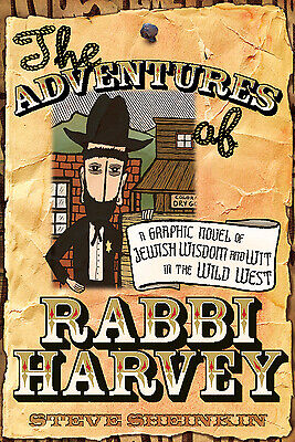The Adventures of Rabbi Harvey: A Graphic Novel of Jewish Wisdom and Wit in...