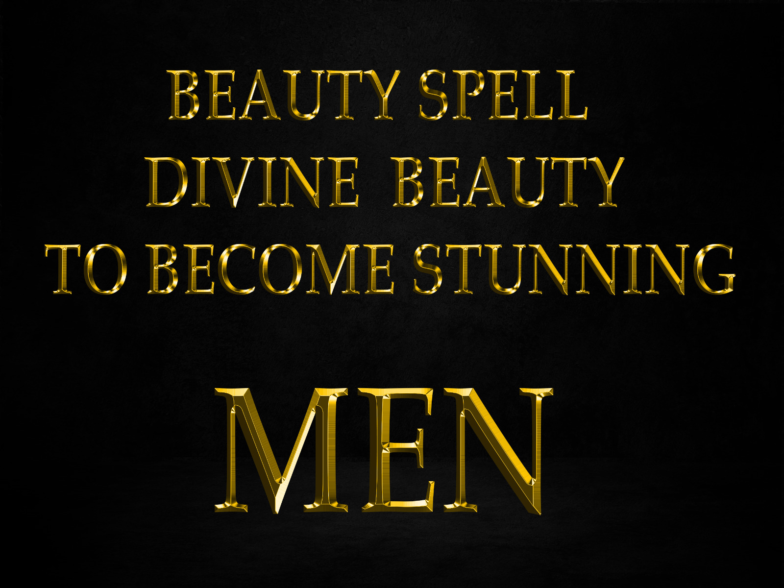 Beauty spell Divine Beauty To Become Stunning MEN