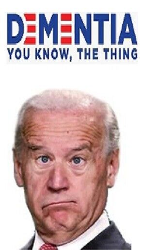 Dementia, You Know, The Thing/Joe Biden - Fridge Magnet