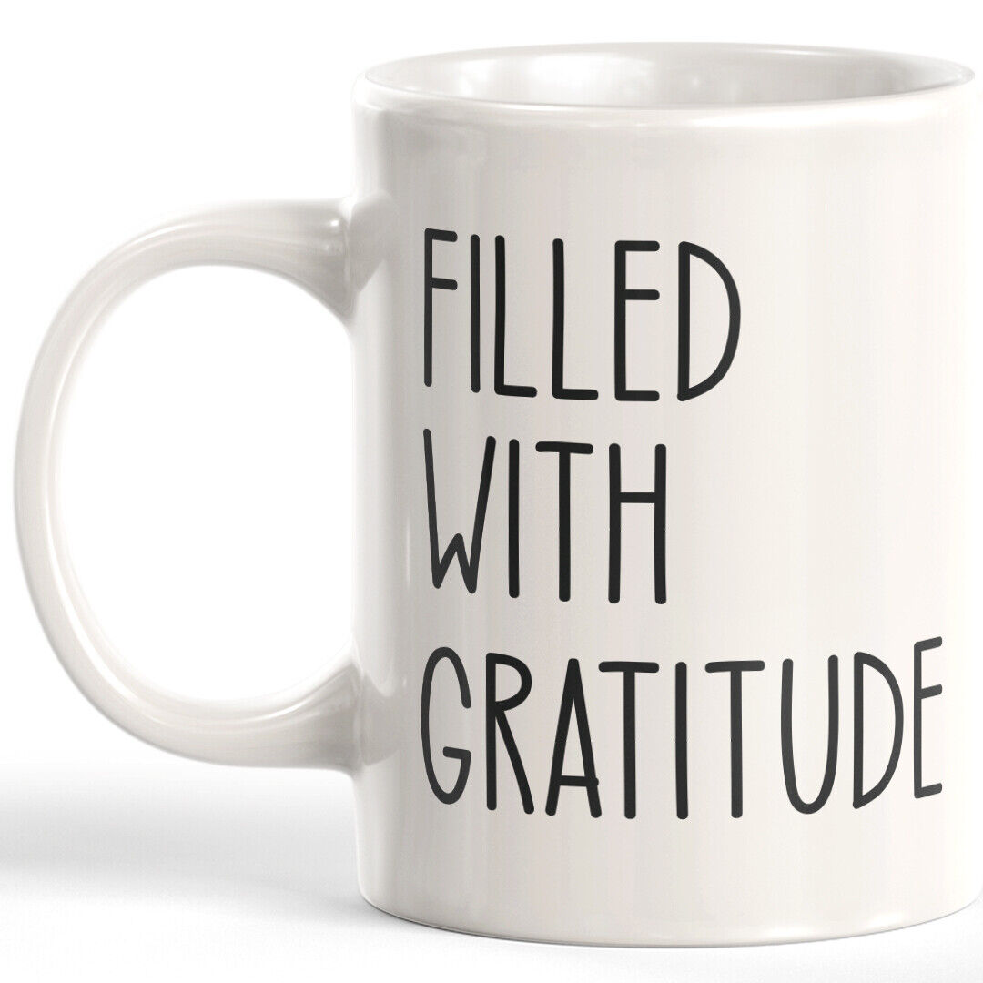 Filled With Gratitude 11oz Coffee Mug
