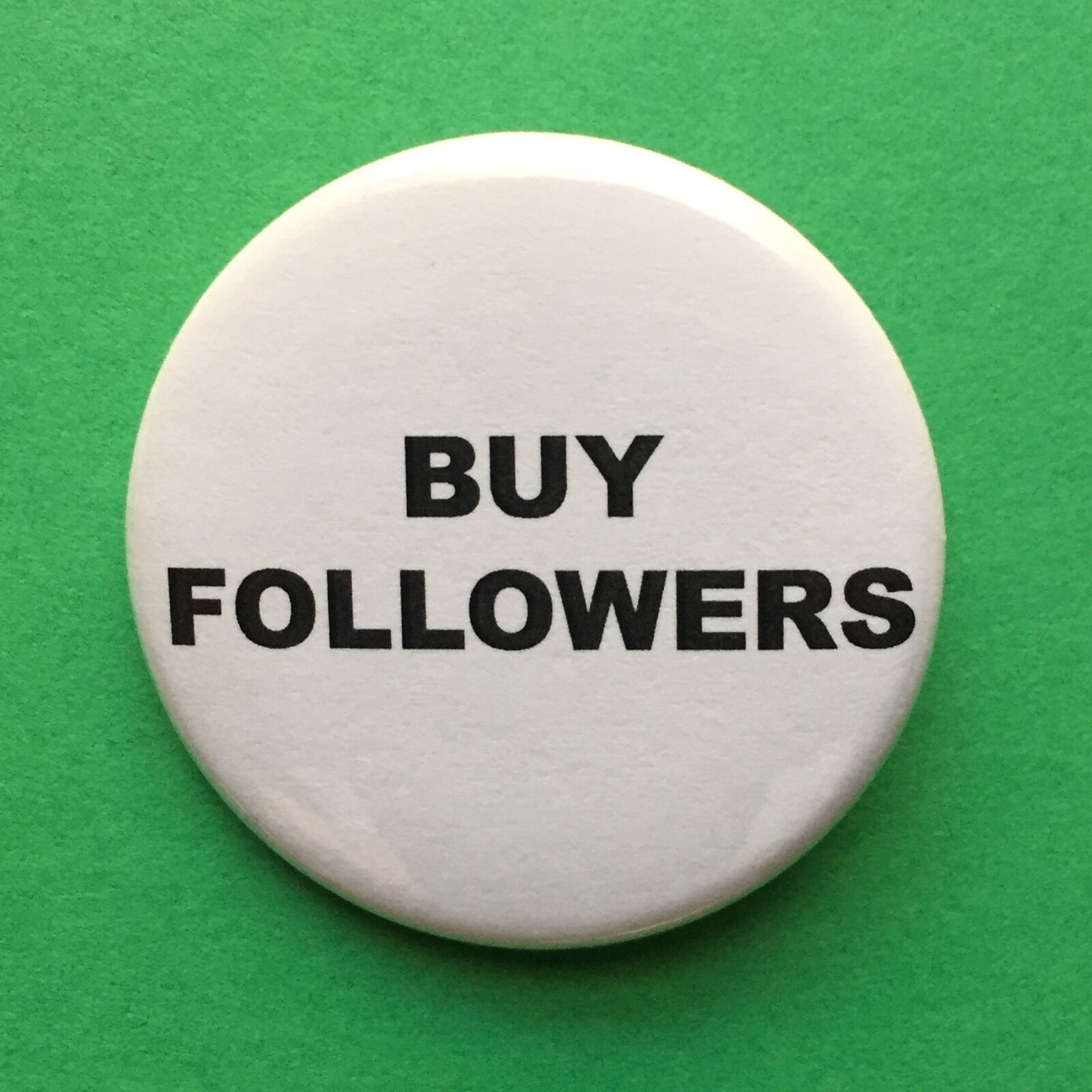 Buy Followers Fake Narcissism They Live Pinback Button - 1.5\