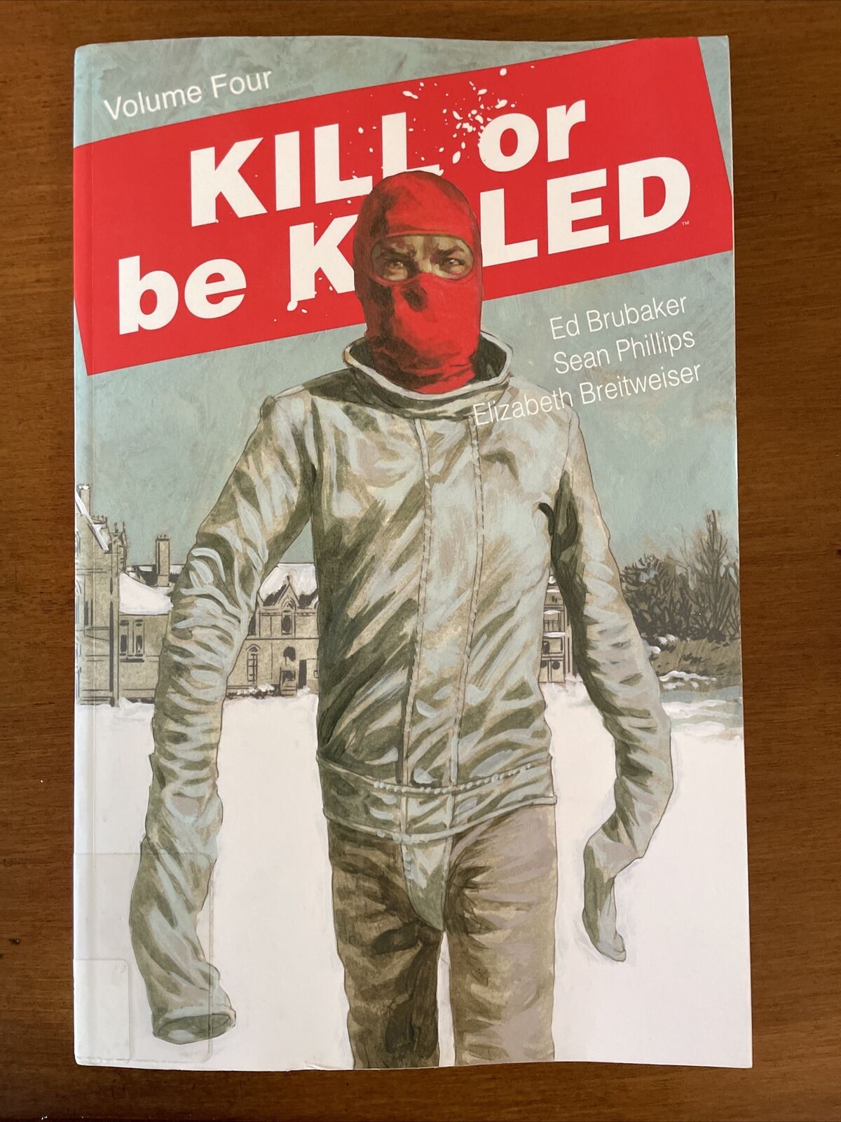 Kill or Be Killed Volume 4 Image Comics Ed Brubaker Sean Phillips (Ex Lib)