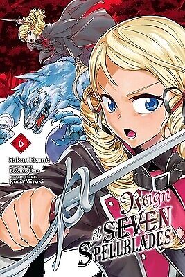 Reign of the Seven Spellblades, Vol. 6 (Manga) Uno, Bokuto