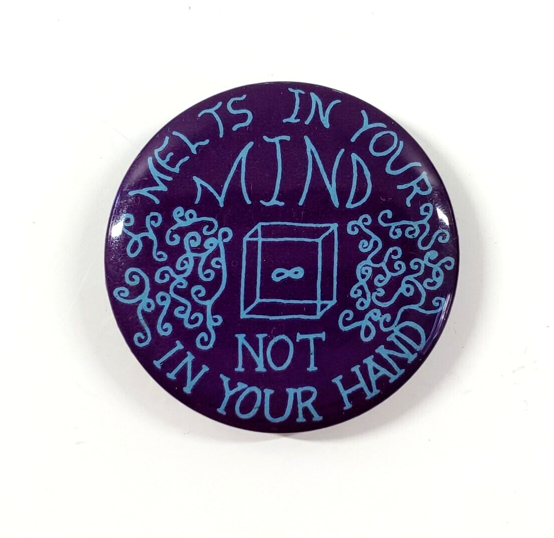 1960s Melts In Your Mind Not In Your Hand LSD Psychedelic Hippie Drug Pinback