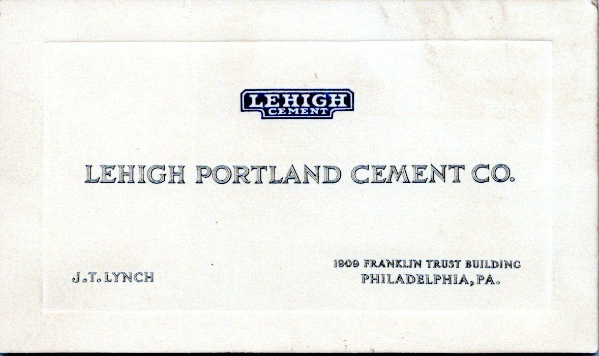 Vintage Business Card Lehigh Portland Cement Company J.T Lynch Philadelphia 1920