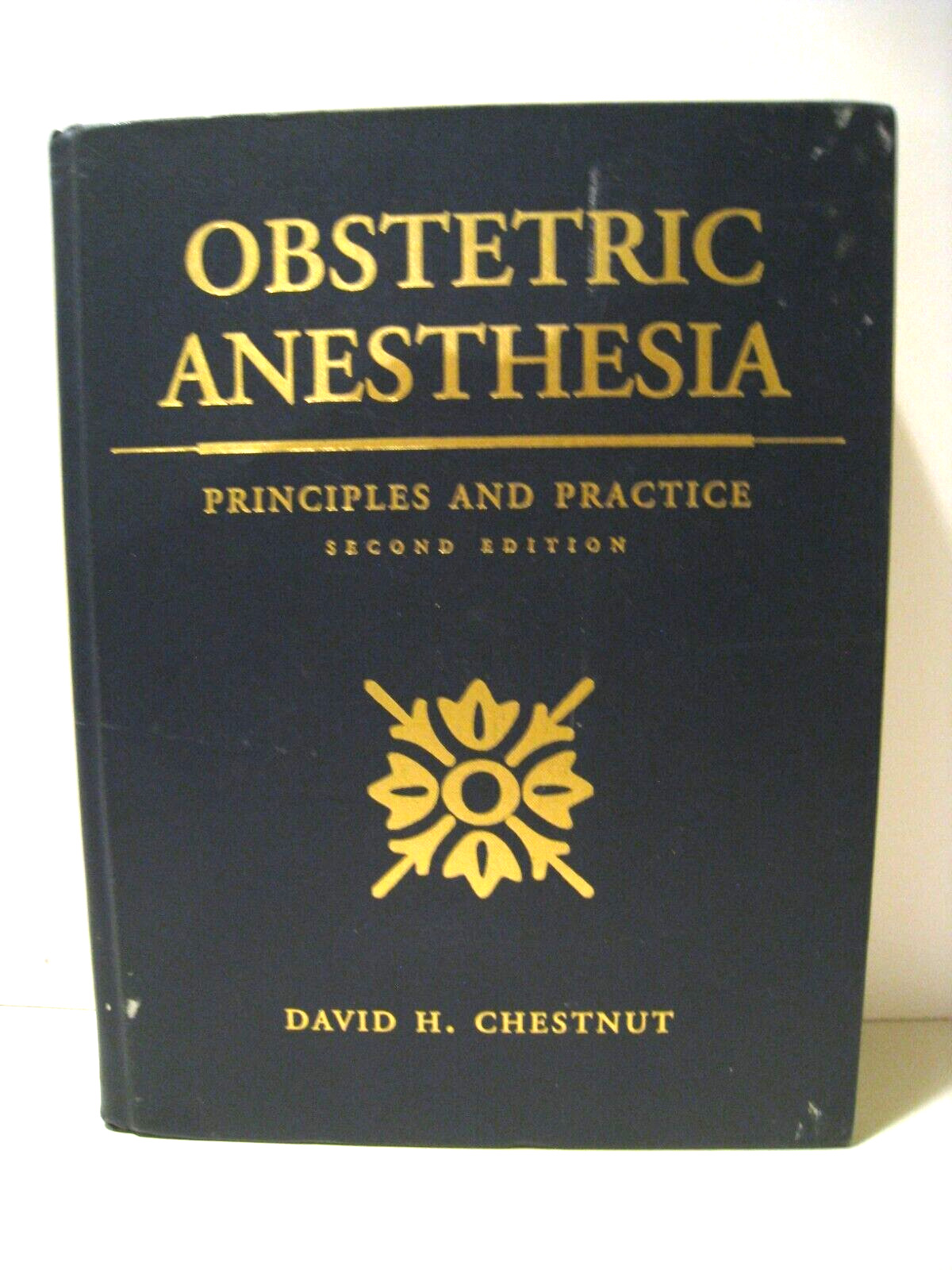 Obstetric Anesthesia Principles Practice by Polley 2nd Edition 1999 Hardcover