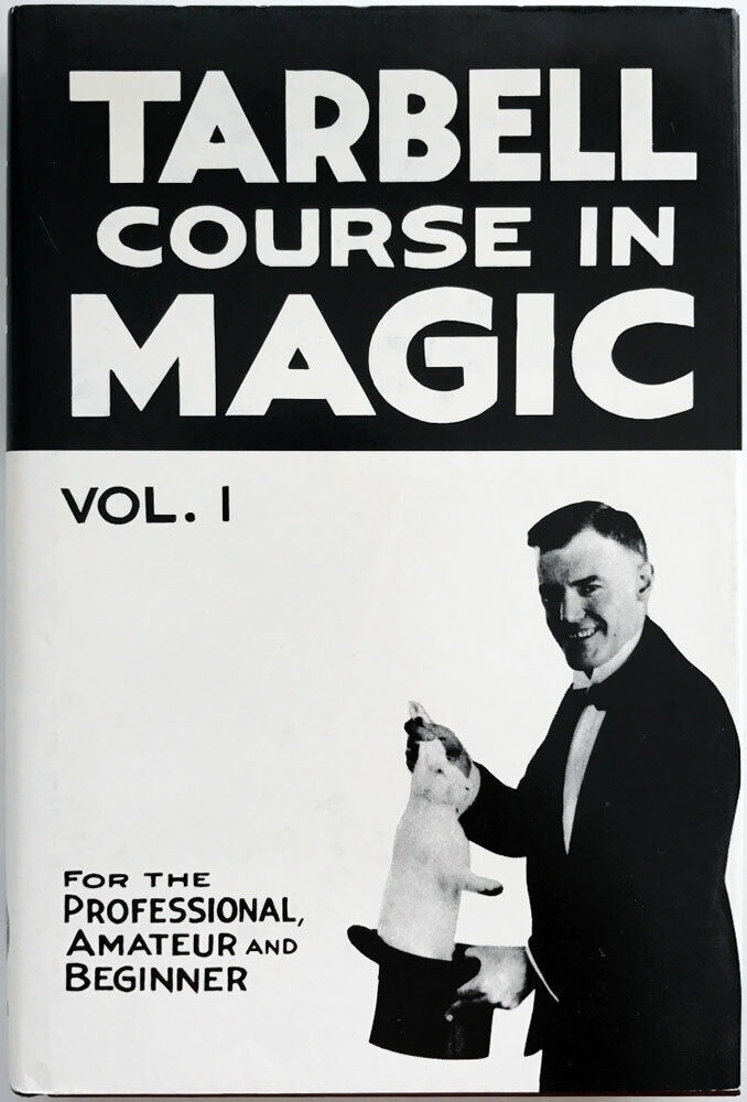 Tarbell Course in Magic - Vol. 1 (Lessons 1-19)  Hard Cover Book