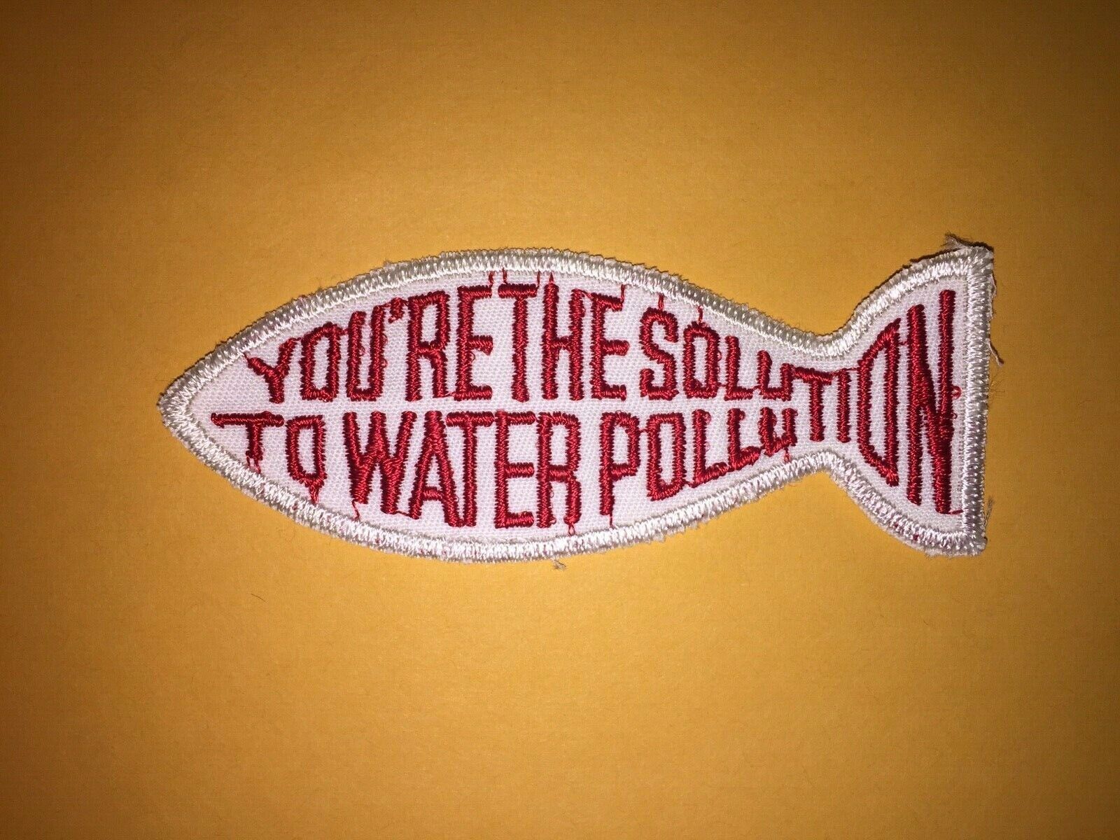Vintage environmental patch, You\'re the solution to water pollution patch