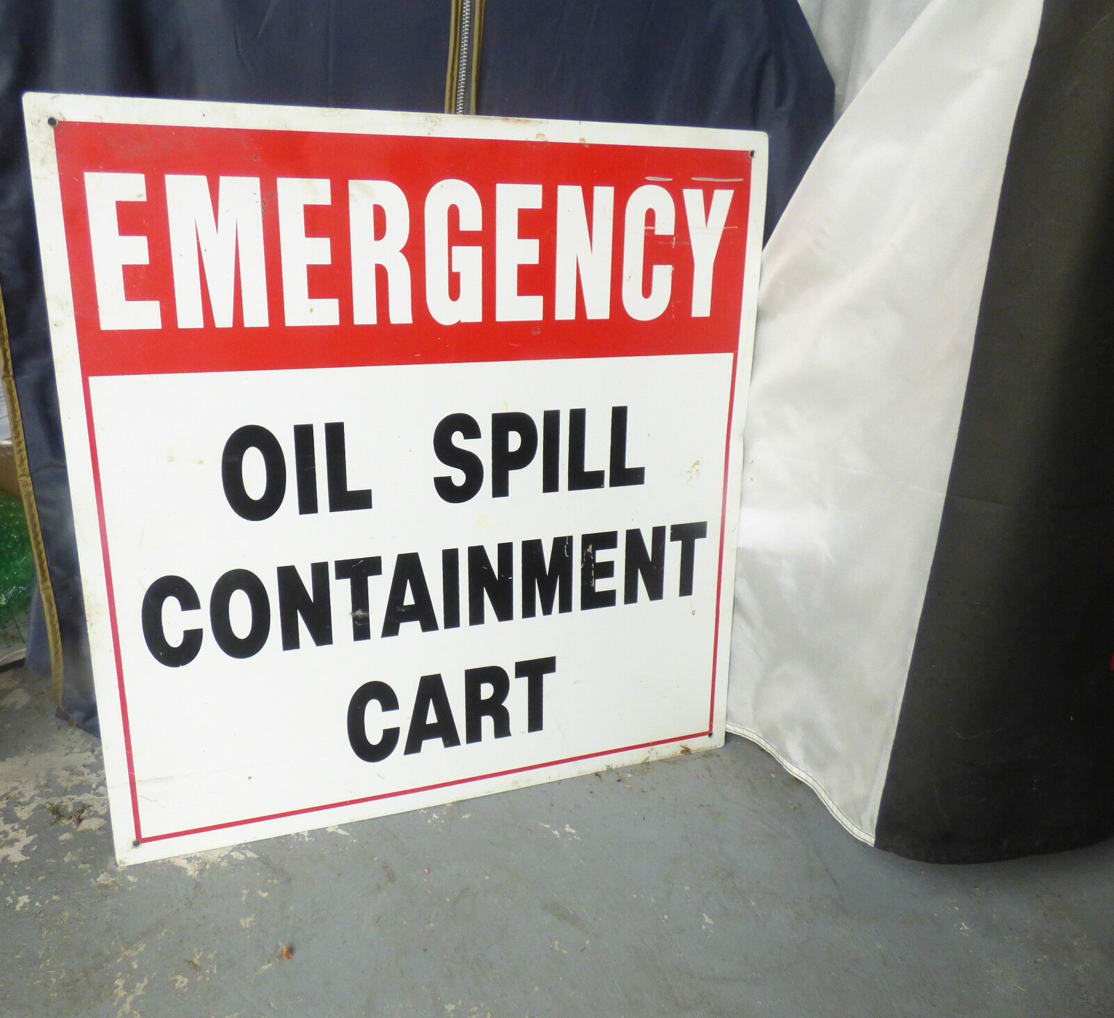  EMERGENCY OIL SPILL  CONTAINMENT CART METAL SIGN  18\