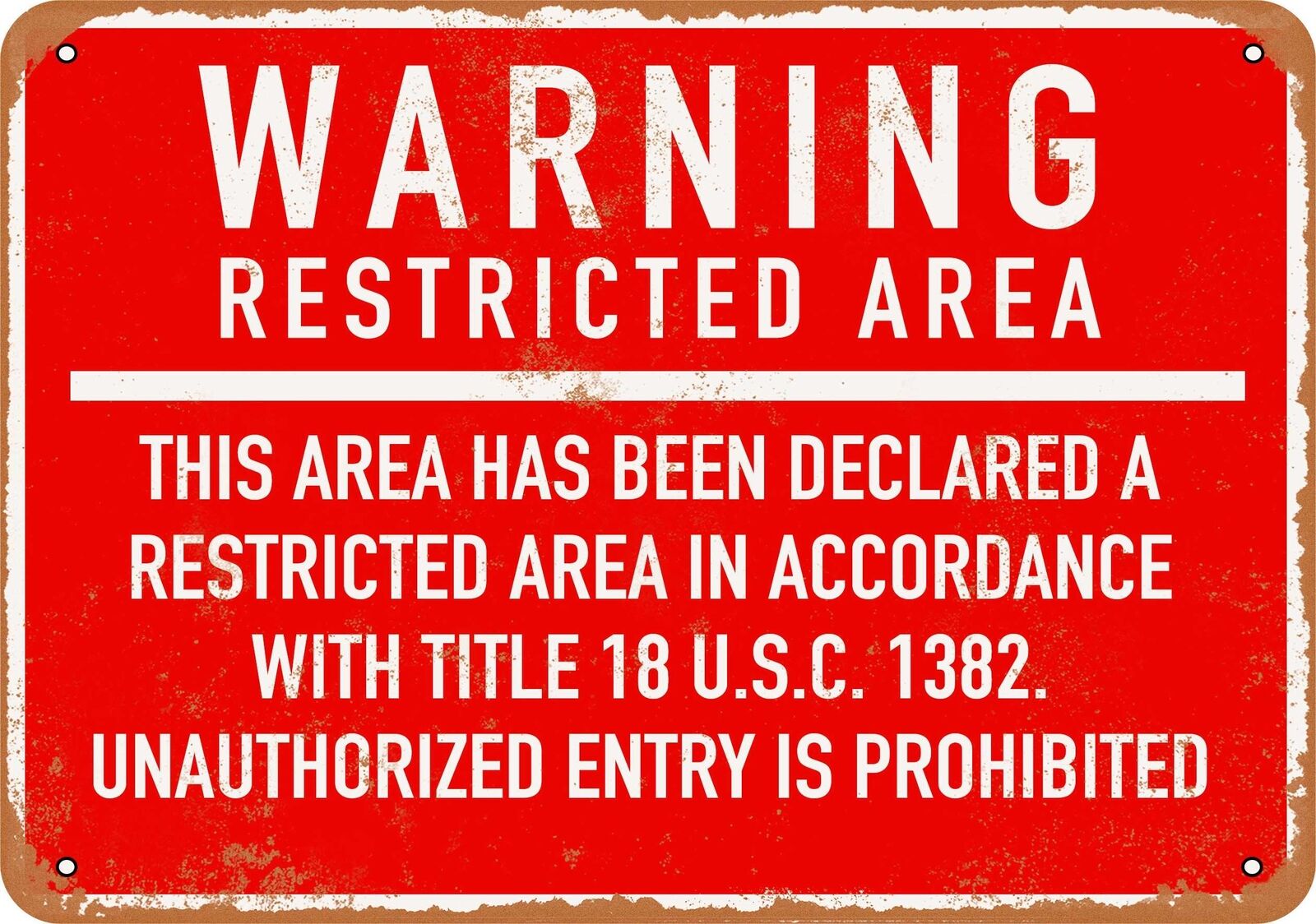 Metal Sign - Warning Restricted Area -- Vintage Look 2