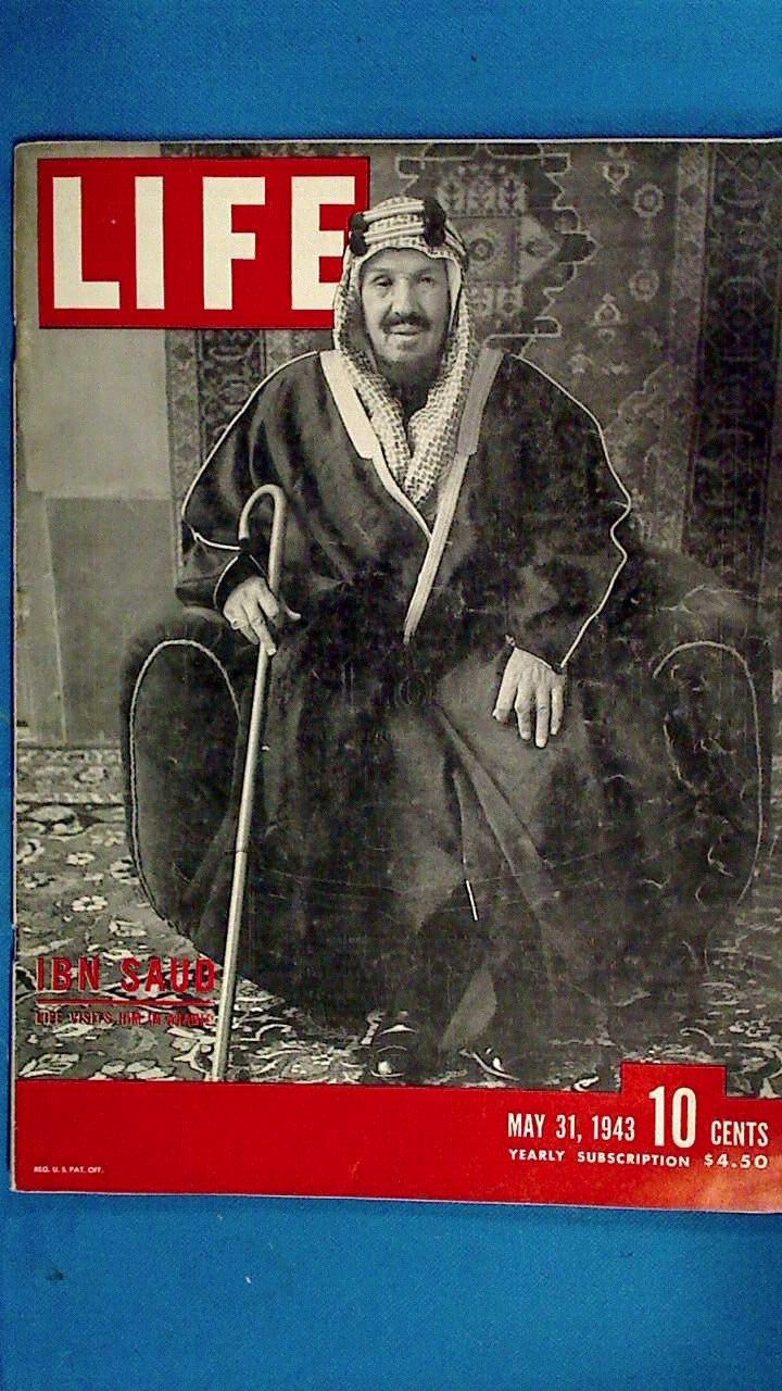 1943 LIFE MAGAZINE OF KING IBN SAUD OF SAUDI ARABIA COVER & ARTICLES & PHOTOS