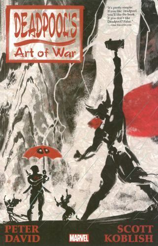 Deadpool's Art of War by Peter David (2015, Trade Paperback)