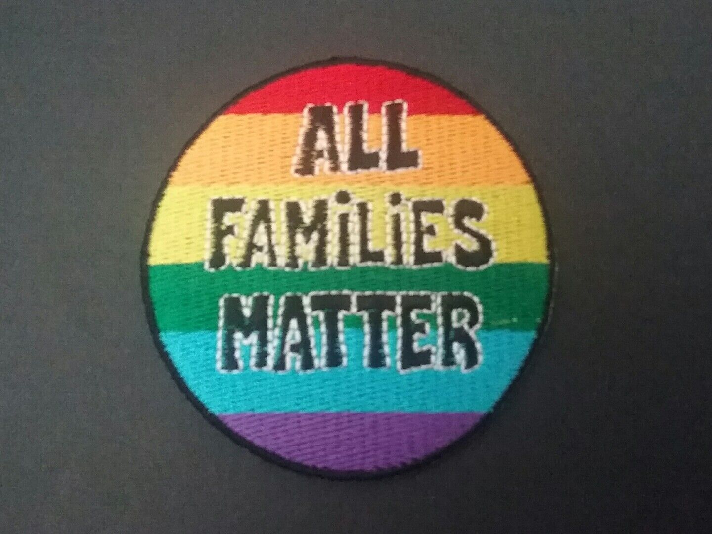 All Families Matter Rainbow Novelty Patch Sew / Iron On Badge CND Anti War Peace