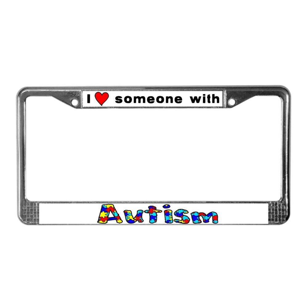 CafePress I Love Someone With Autism License Plate Frame License Tag (249413280)