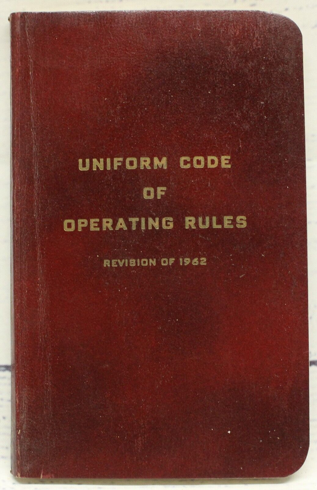 VINTAGE 1962 UNIFORM CODE of OPERATING RULES RAILROAD RULE BOOK