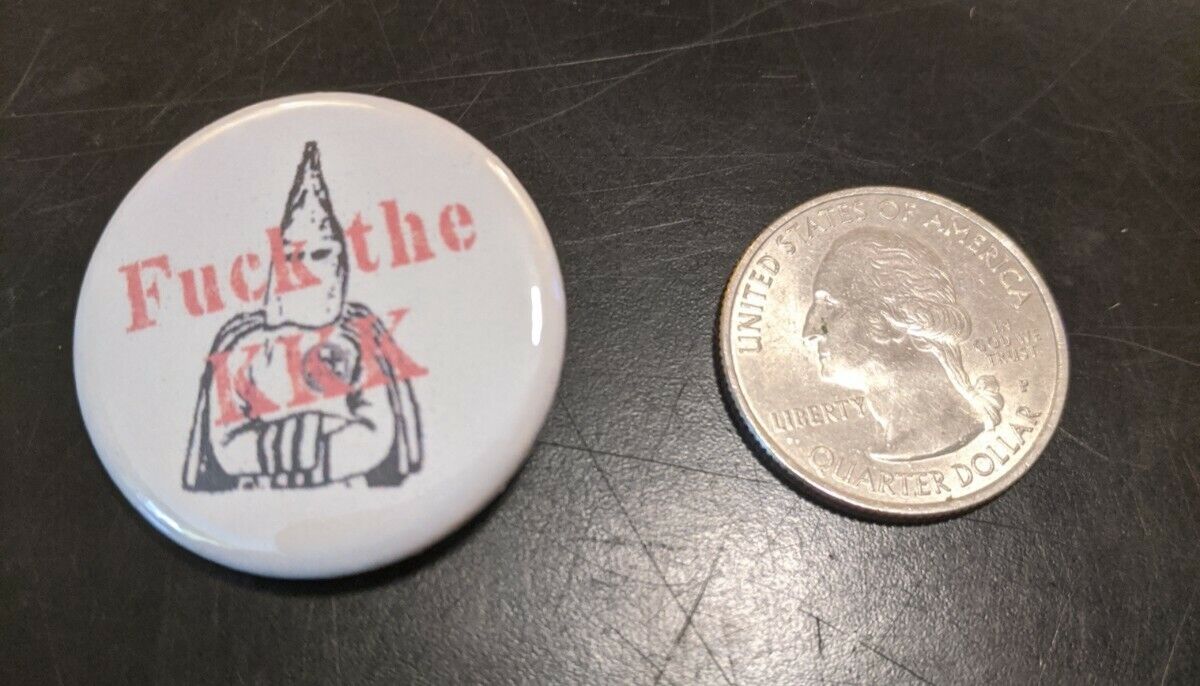 F*** the KKK Pin back Button Badge 1.25\