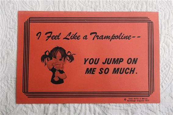 VINTAGE 1972 NOVELTY SIGN GAG ~I FEEL LIKE A TRAMPOLINE - YOU JUMP ON ME SO MUCH