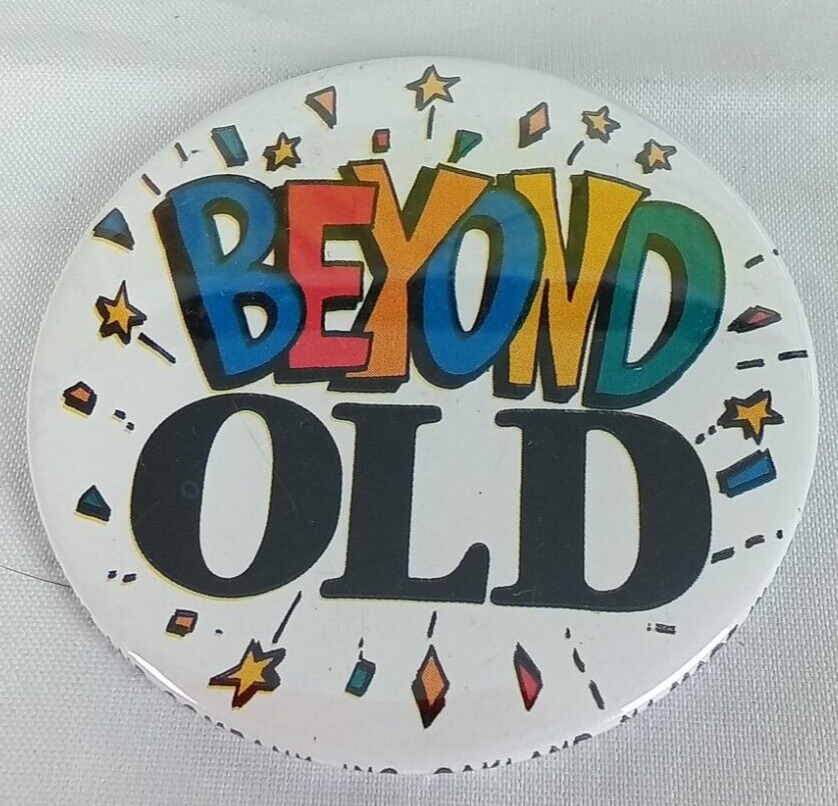 Beyond Old Logo Pin Button Made USA