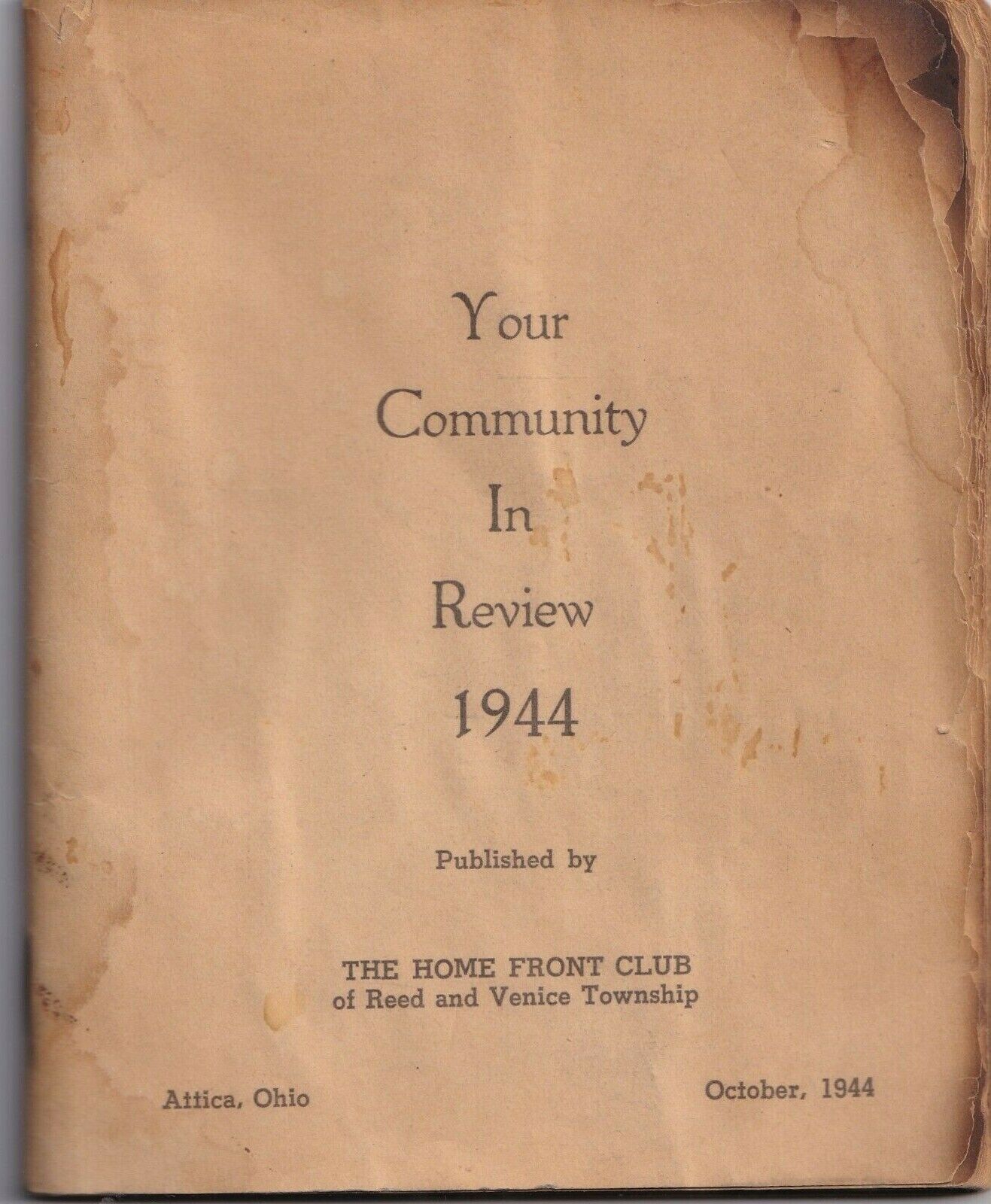 1944 Your Community in Review Attica, Ohio Home Front Club Book for Service Men