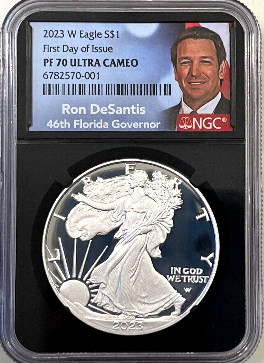 2023-W Proof Silver Eagle $1 NGC PF70 FIRST DAY OF ISSUE - RON DeSANTIS 🦅 🇺🇸