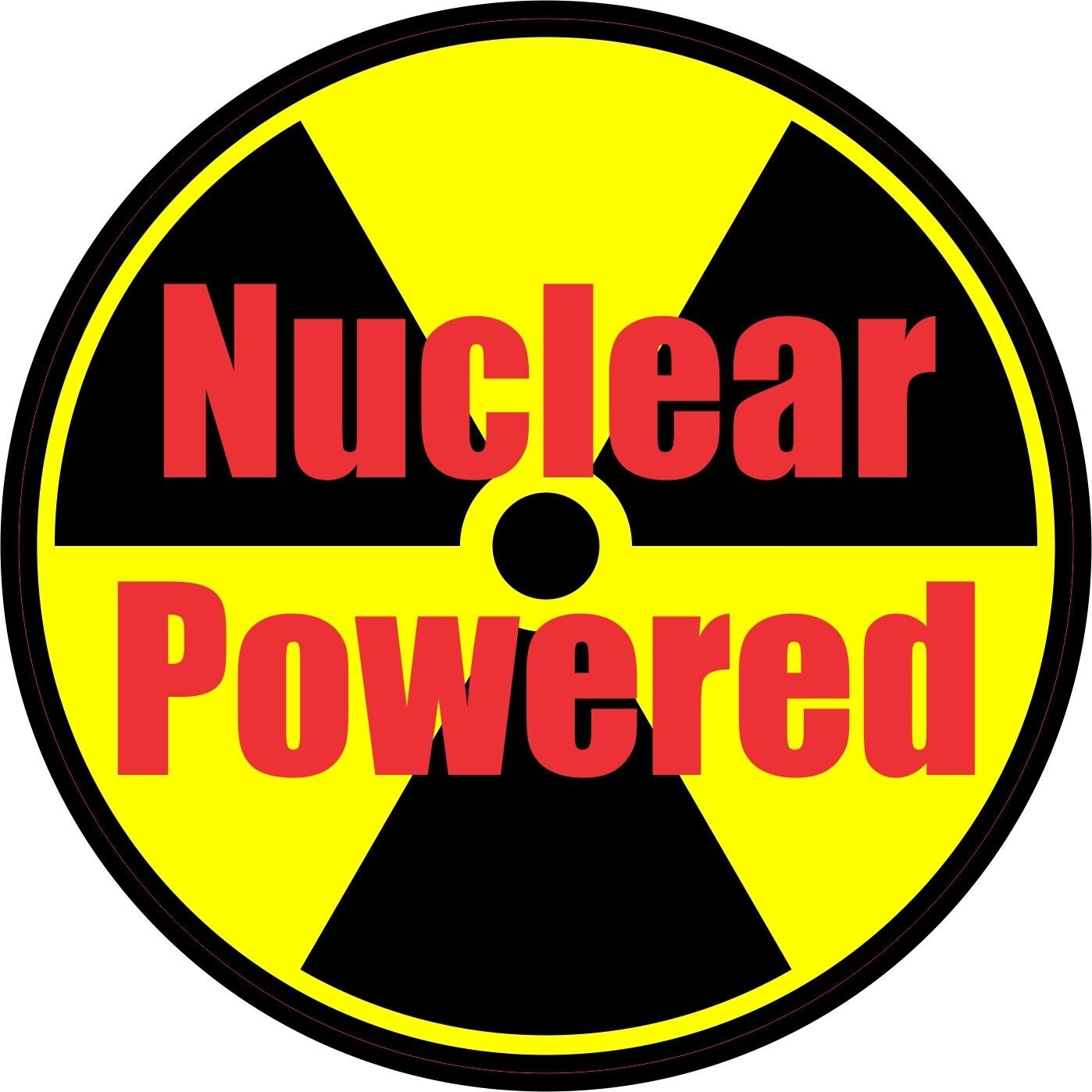 4.5in x 4.5in Nuclear Powered Radioactive Bumper Sticker Decal Car Stickers D...
