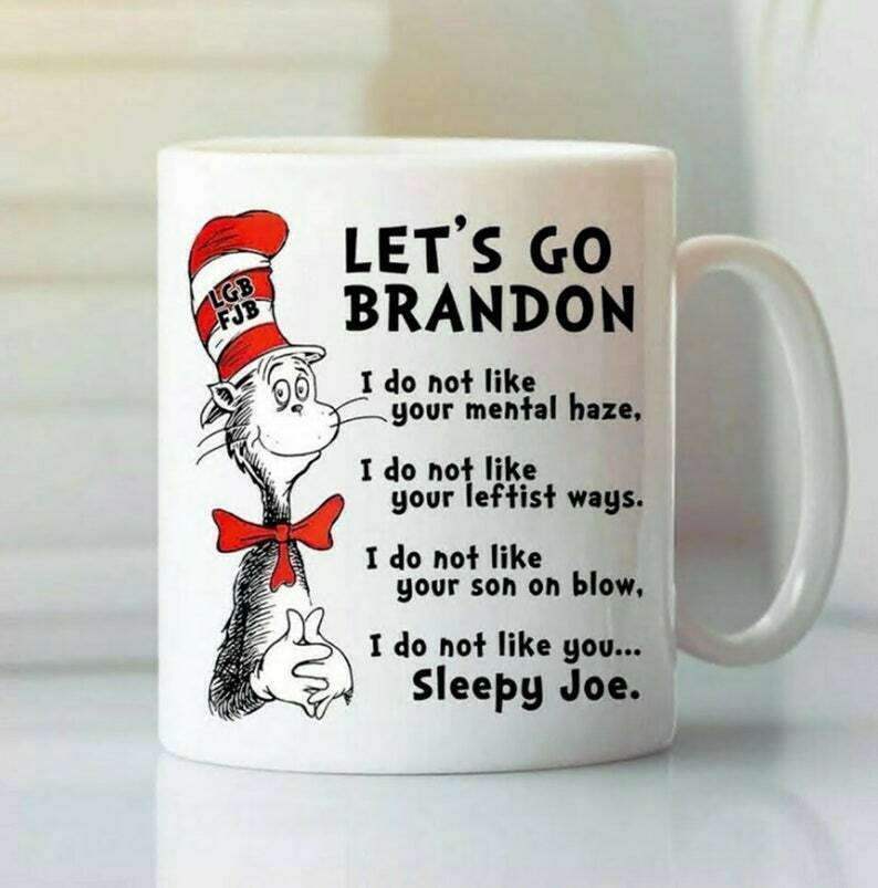  Let's Go Brandon Mug Dr Seuss Anti Biden Mug 11/15oz