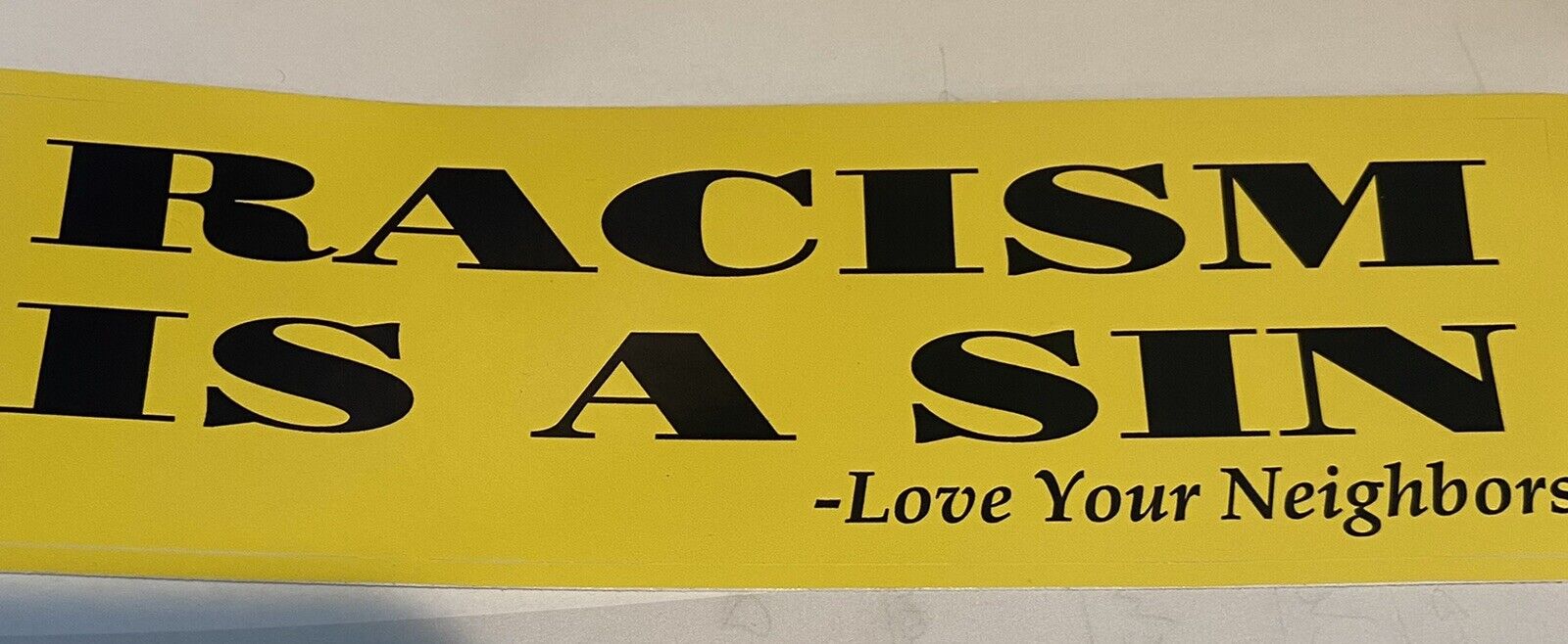Bumper Sticker Racism is A Sin, Love Your Neighbor, Christian, ESG, Equity, DEI