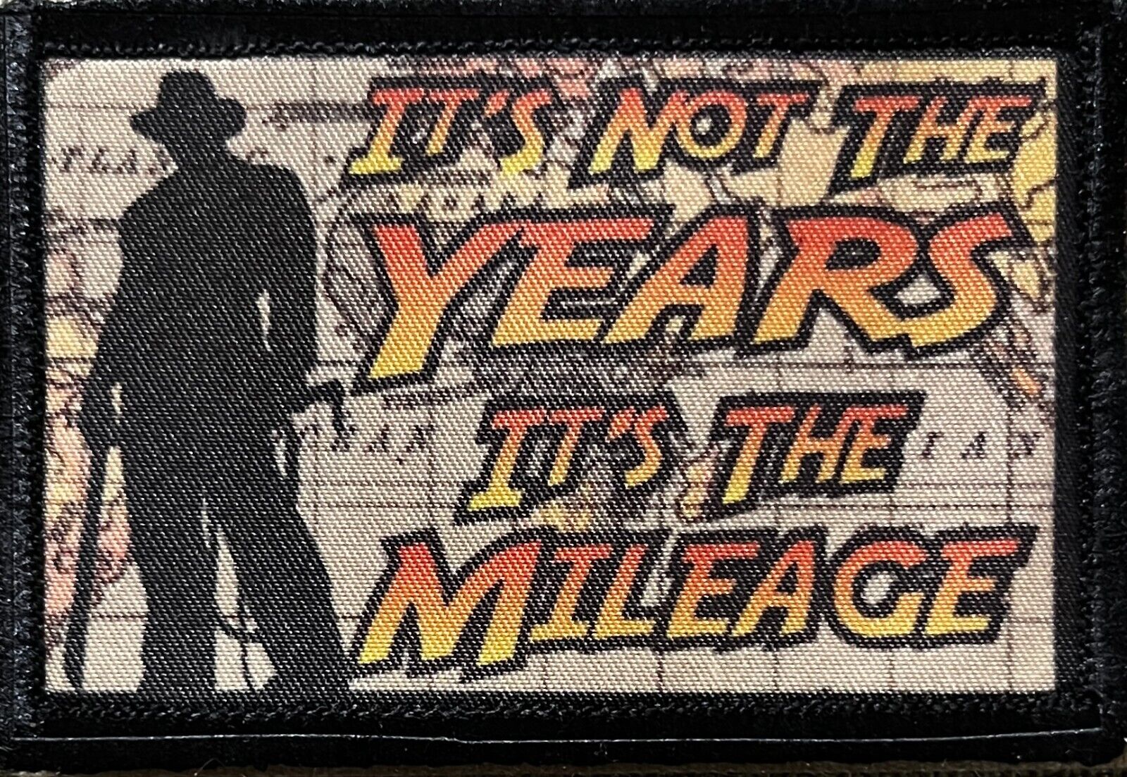 It's Not the Years it's The Mileage Morale Patch Tactical Military USA Hook