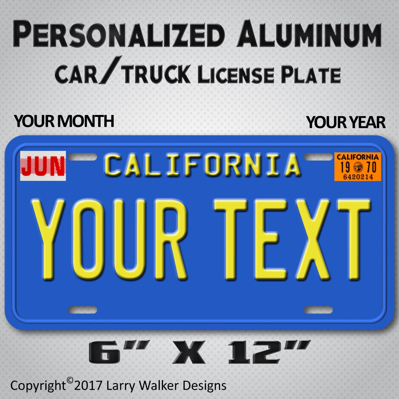 California Blue Your TEXT MONTH YEAR Personalized  Aluminum License Plate Tag
