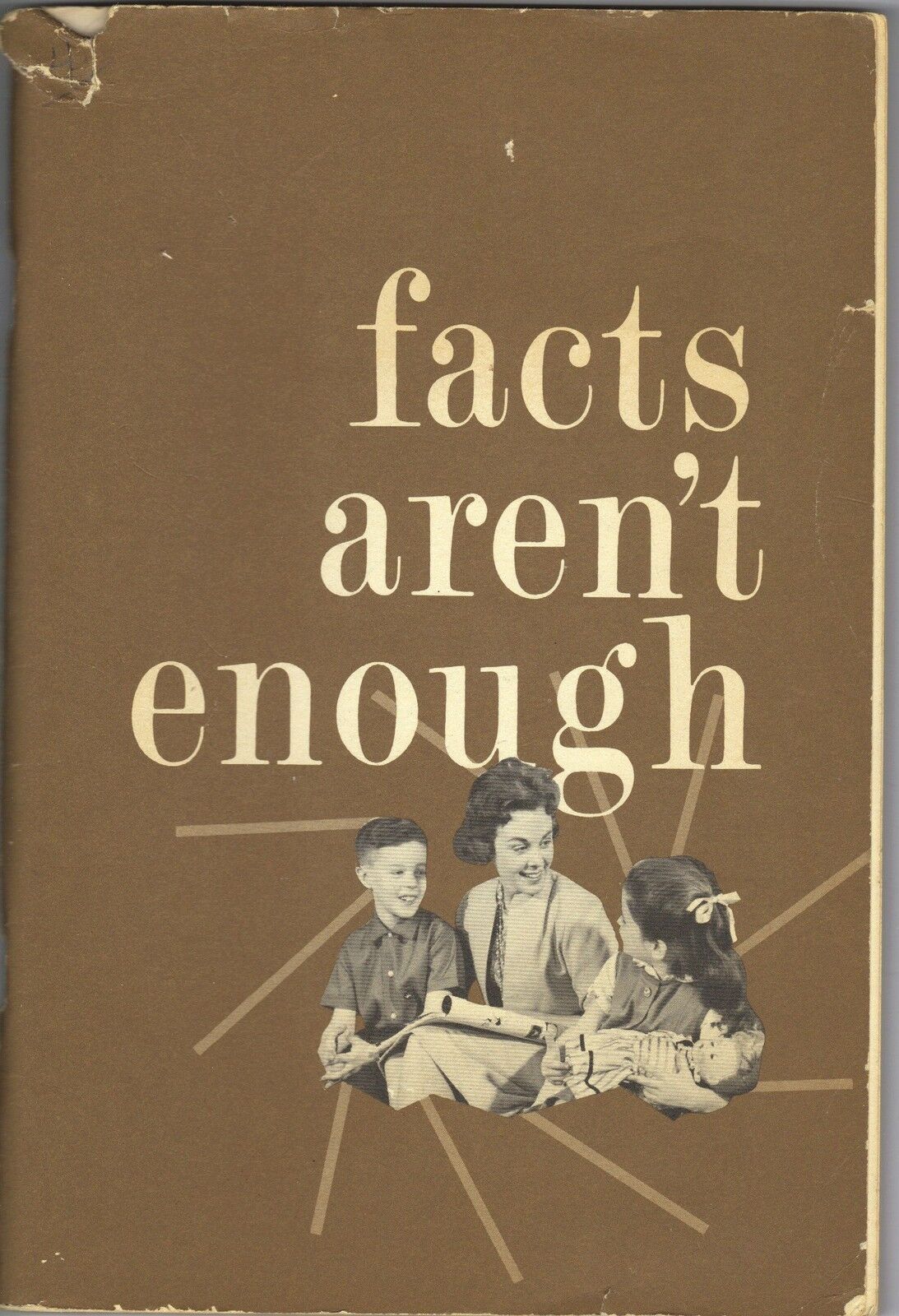 Facts Aren\'t Enough Booklet Sex Education Series 1962