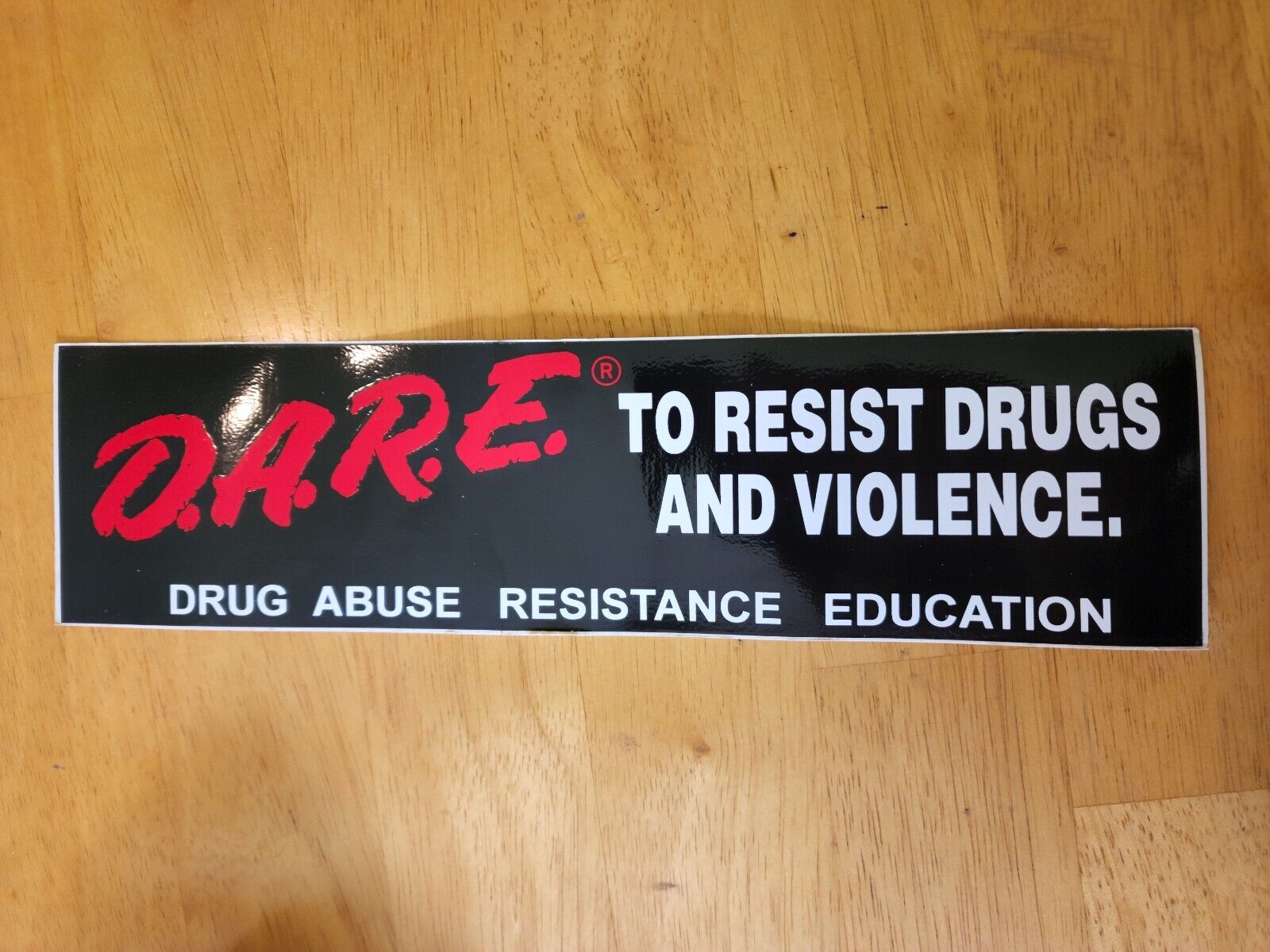 DARE To Resist Drugs & Violence Bumper Sticker Drug Abuse Resistance Education