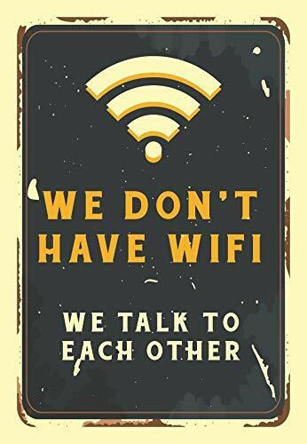 We Don\'t Have WiFi. We Talk to Each Other Vintage Retro Man Cave Bar Sign 