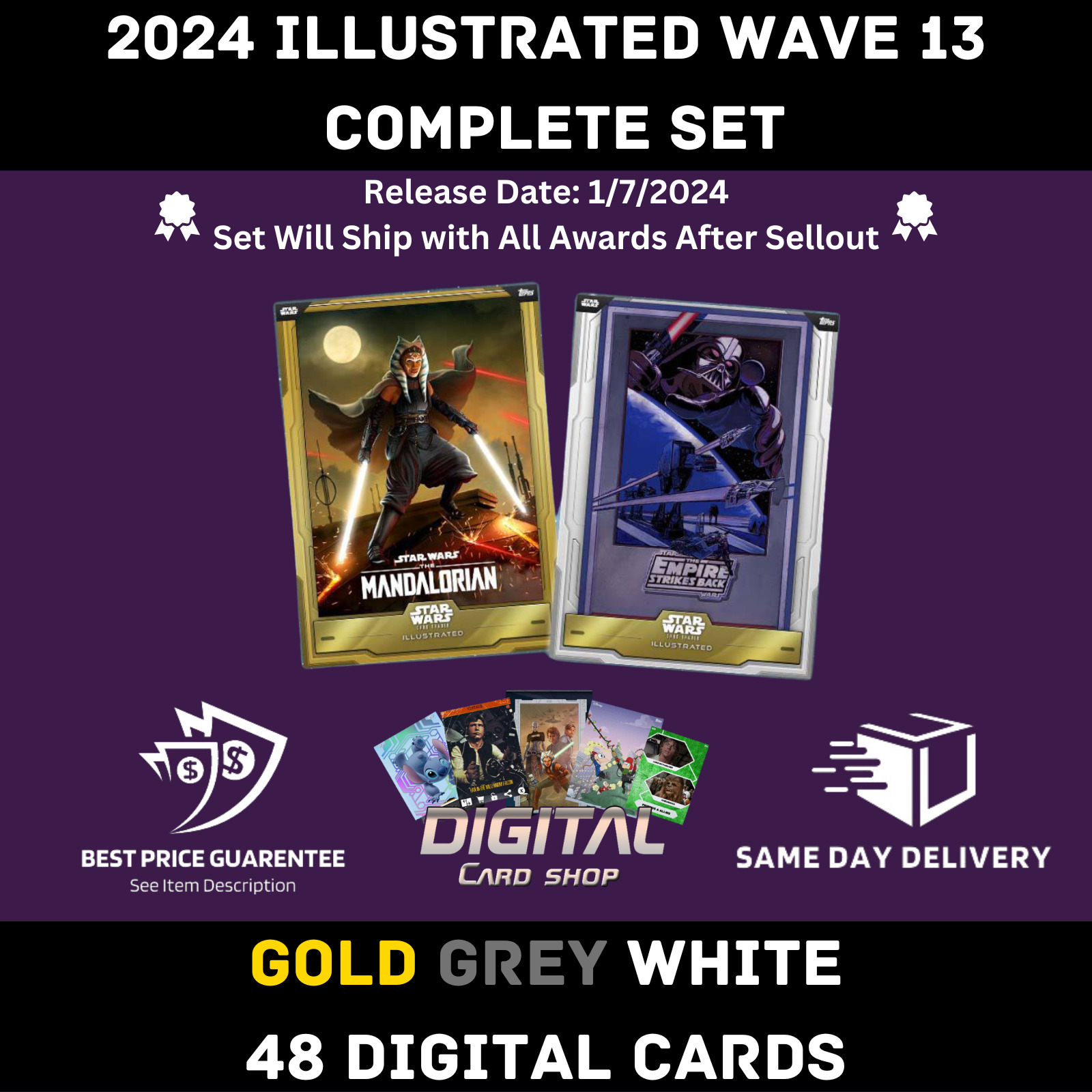Topps Star Wars Card Trader 2024 Illustrated Wave 13 Gold Grey White Full Set
