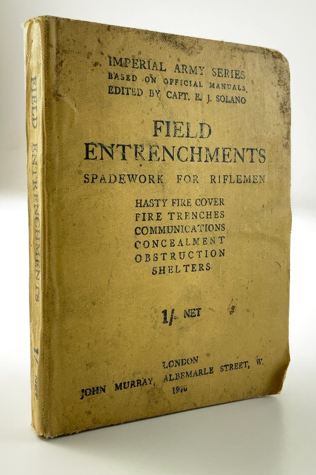 Field Entrenchments Spadework for Riflemen Imperial Army Series 1916 WWI BB975