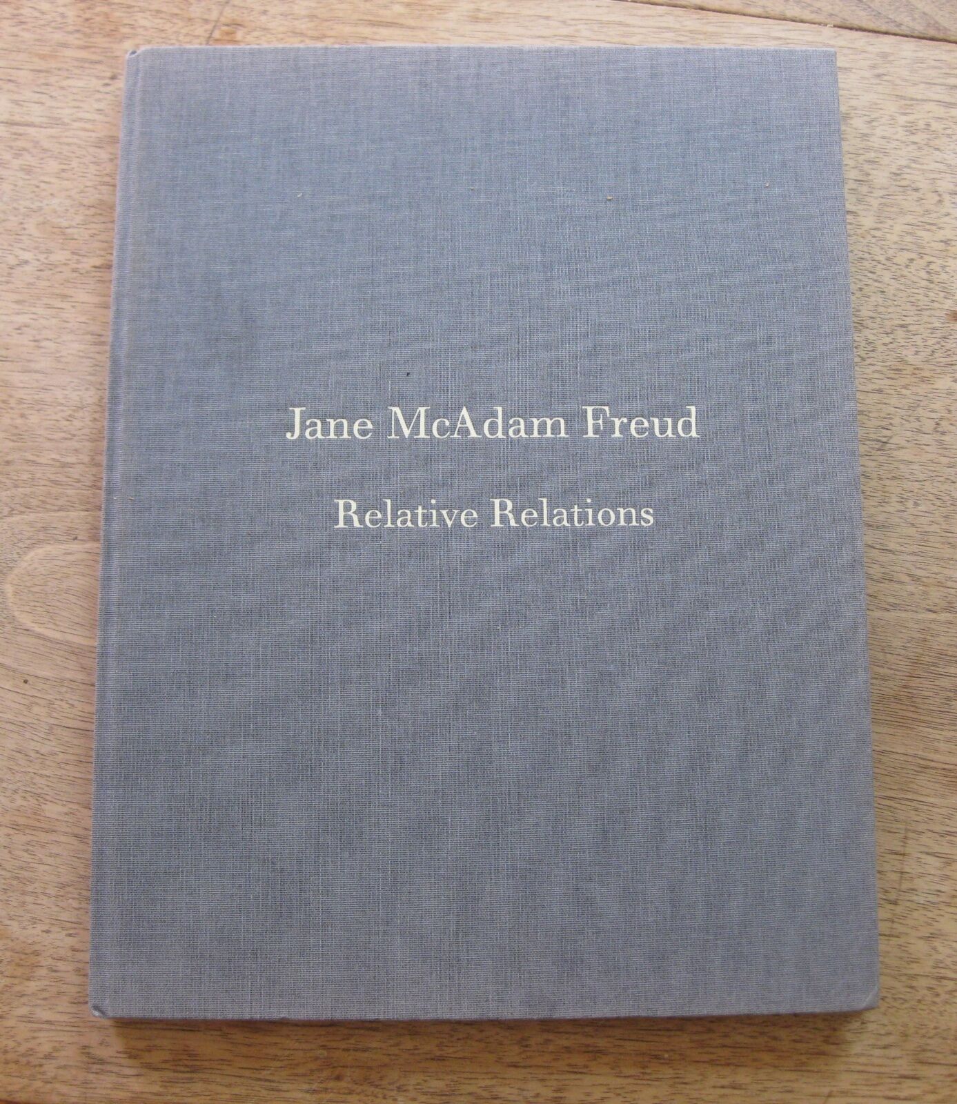 SIGNED - RELATIVE RELATIONS by Jane McAdam Freud - 1st 2007 limited - ART 