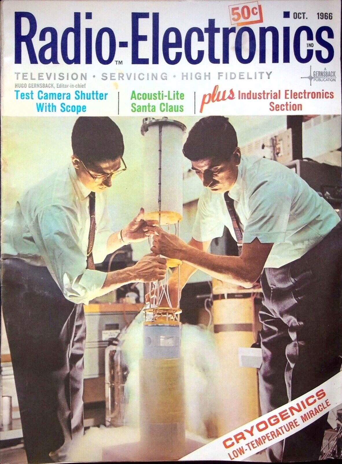 CRYOGENICS LOW-TEMPERATURE MIRACLE - Radio - Electronics Magazine, OCT. 1966