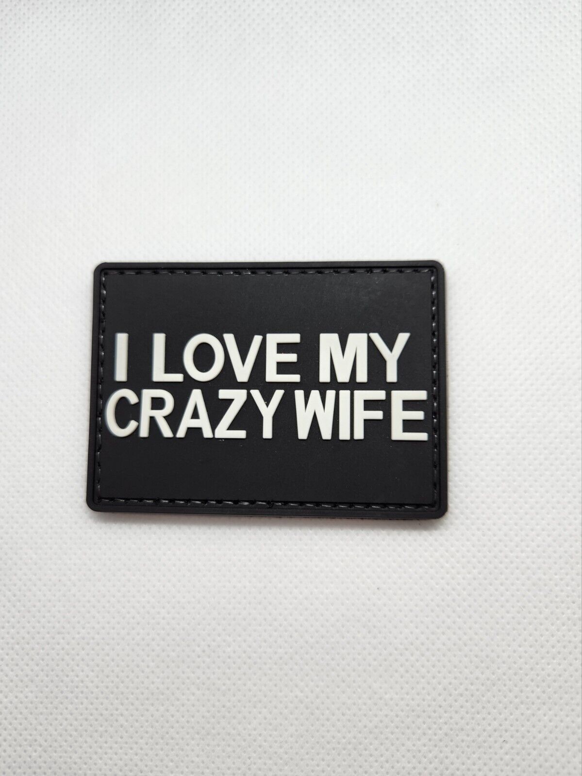 I Love My Crazy Wife 3D PVC Tactical Morale Patch – Hook Backed