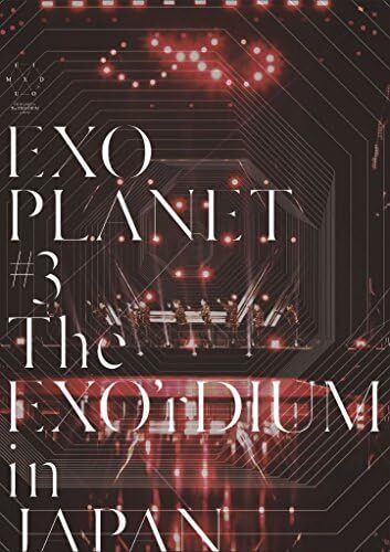 EXO PLANET 3 The EXO'rDIUM in JAPAN Regular Edition Concert 2-discs Music
