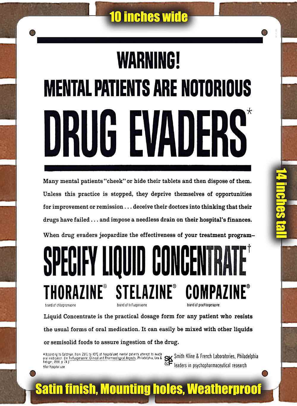 Metal Sign - 1962 Mental Patients Not Taking Thorazine- 10x14 inches