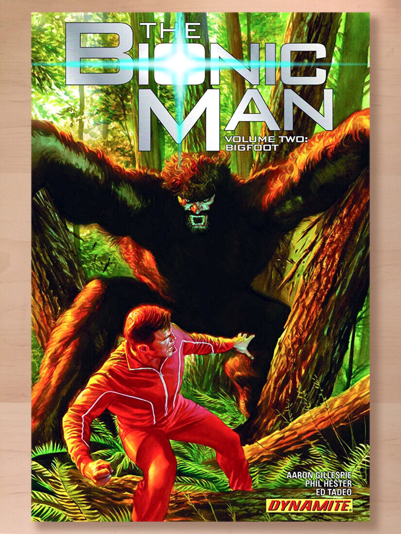 The Bionic Man Volume 2: Bigfoot by Phil Hester , Aaron Gillespie, et al.; 2013