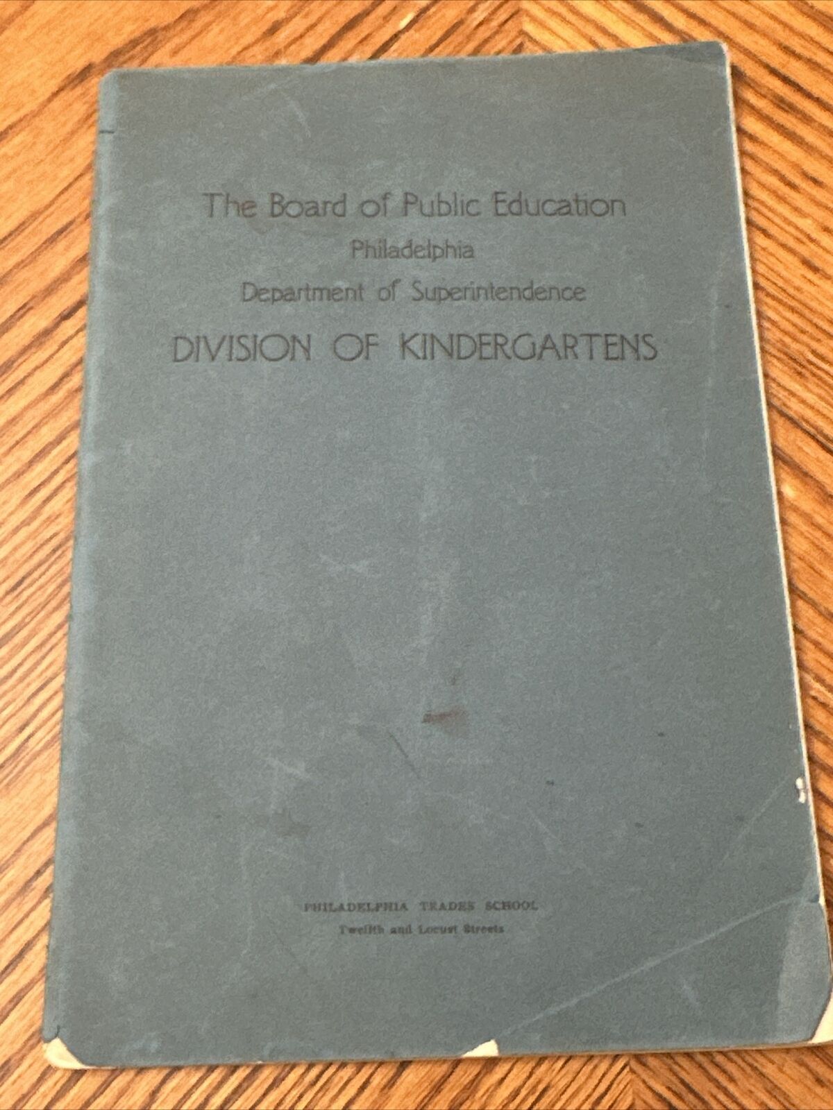Philadelphia 1914 Board of Education Public Instruction Kindergarten Curriculum