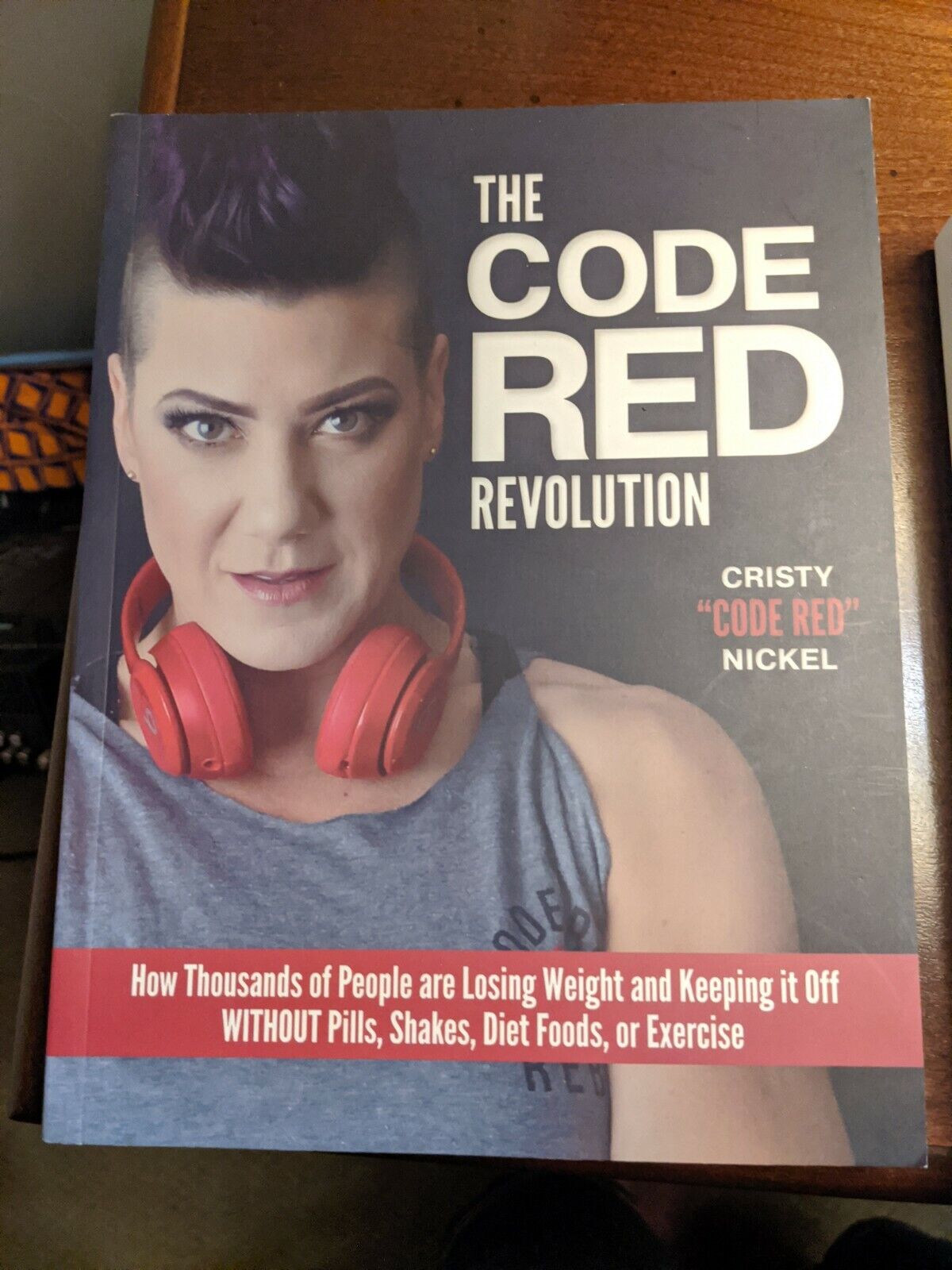 The Code Red Revolution How Thousands of People Are Losing Weight and Keeping 