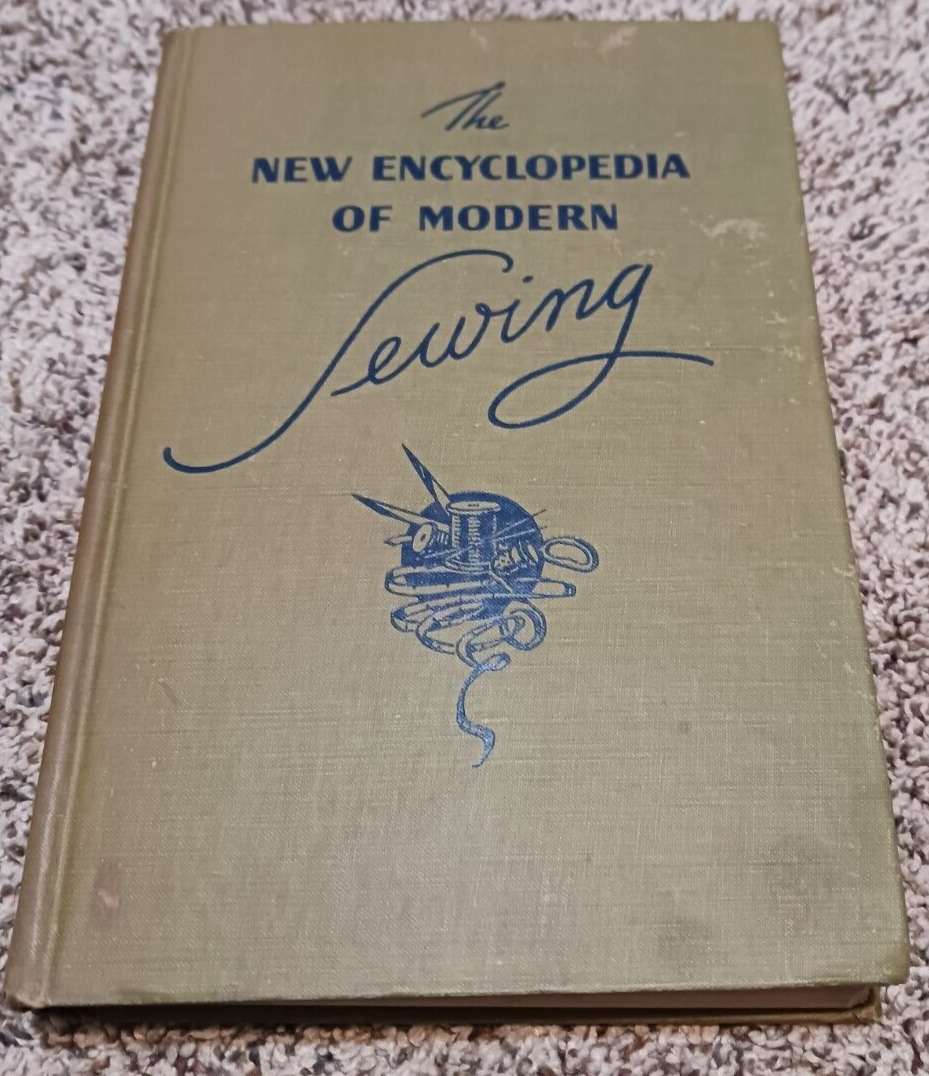 1946 The New Encyclopedia of Modern Sewing Hardcover Third Edition