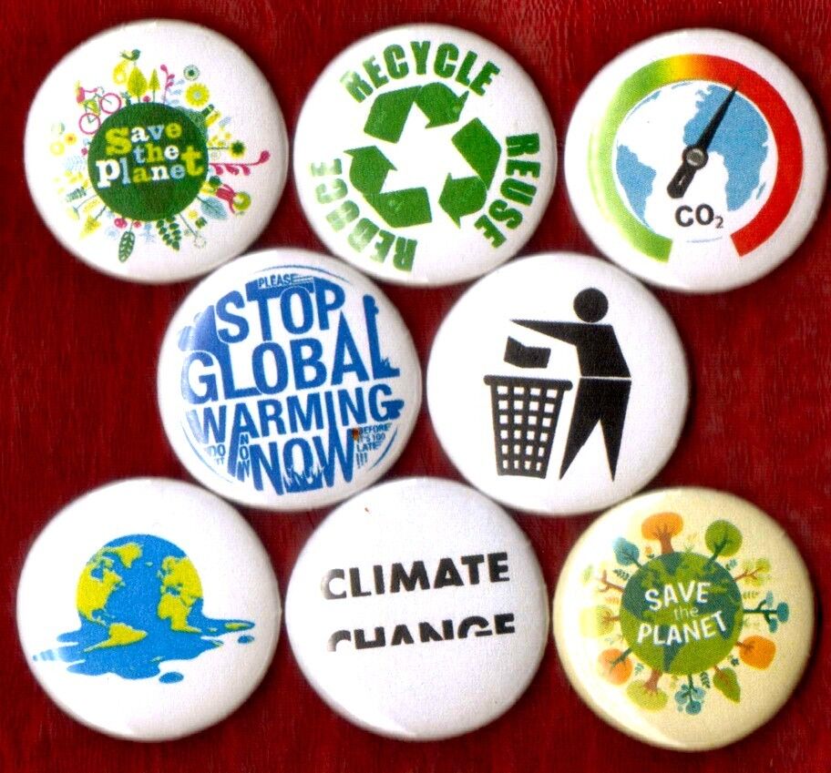 SAVE THE PLANET 8 NEW button pin badge global warming climate change recycle