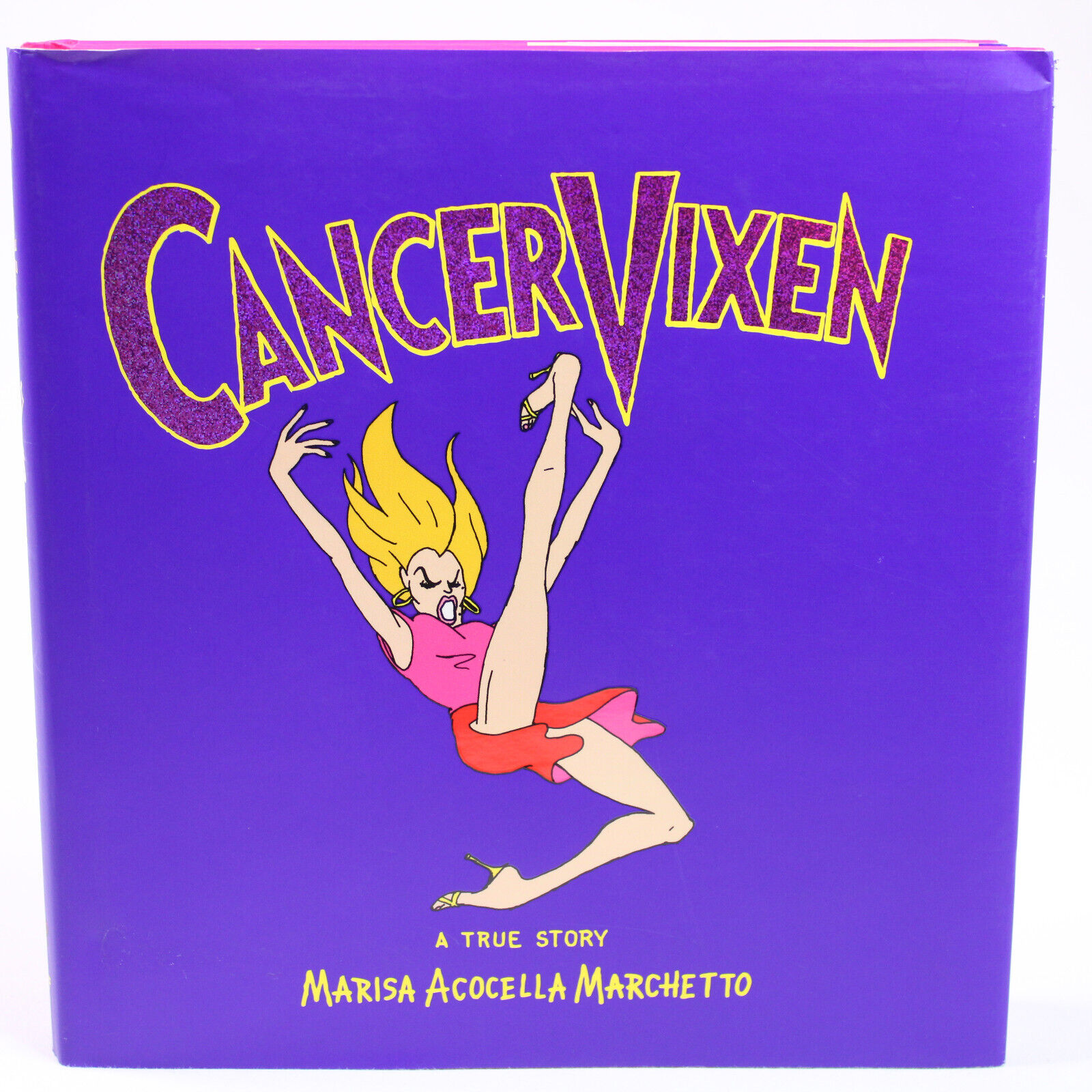 Signed Cancer Vixen A True Story Author Marisa Acocella Marchetto  HC w/DJ Book 