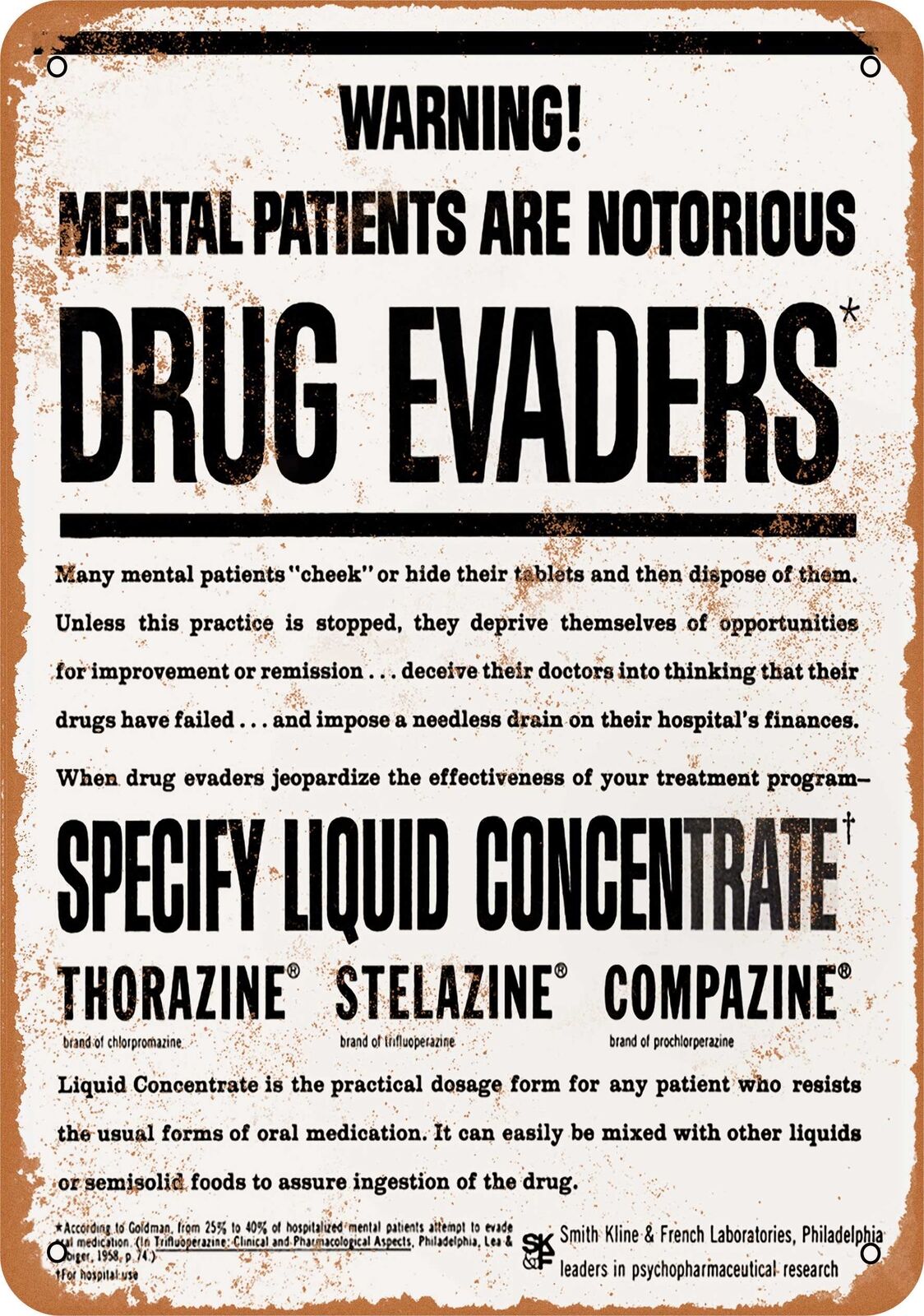 Metal Sign - 1962 Mental Patients Not Taking Thorazine - Vintage Look R