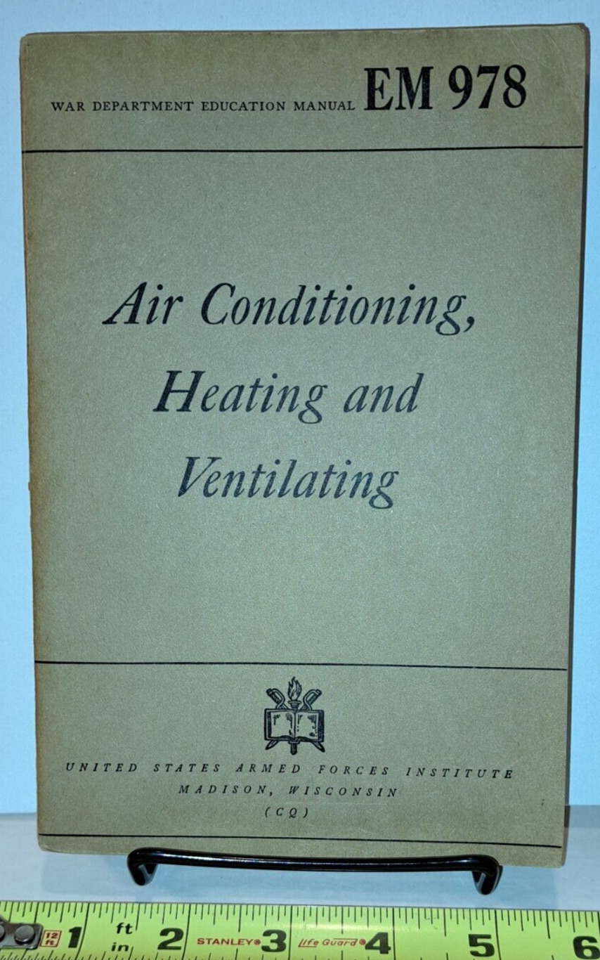 1944 AIR CONDITIONING, HEATING AND VENTILATION EM 978  ARMED FORCES INSTITUTE
