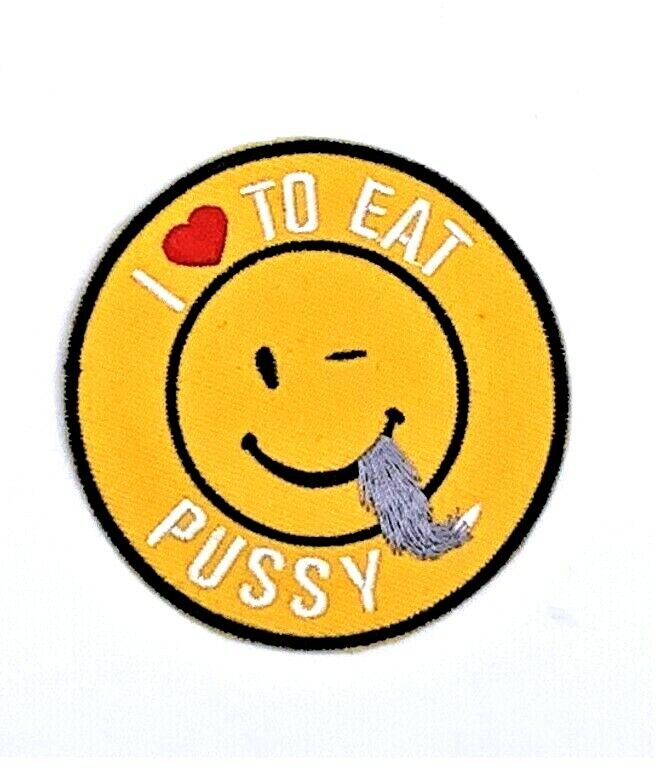 I LOVE TO EAT PUSSY EMBROIDERED MOTORCYCLE VEST IRON ON PATCH R-19